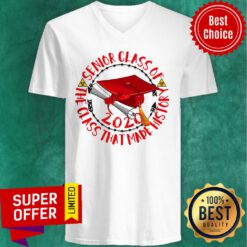 Top Senior Class Of 2020 The Class That Mape Histor V-neck