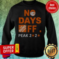 Top The Home Depot No Day Off Peak 2020 Coronavirus Sweatshirt