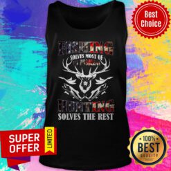 American Flag Fishing Solves Most Of My Problems Hunting Solves The Rest Tank Top