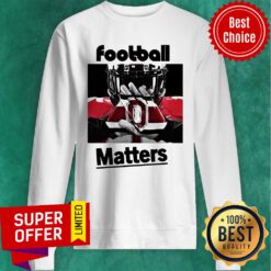 Awesome Football Matters Sweatshirt