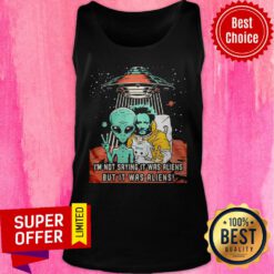 Awesome I’m Not Saying It Was Aliens But It Was Aliens Vintage Tank Top
