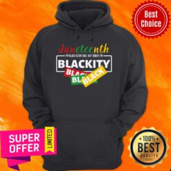 Awesome Juneteenth I’m Black Everyday But Today I’m Blackity Black Black Hoodie