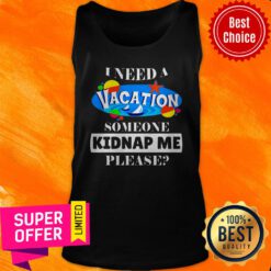 Awesome Kidnap Me Please Tank Top