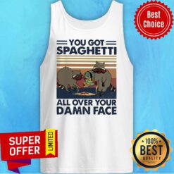 Awesome Raccoon You Got Spaghetti All Over Your Damn Face Vintage Tank Top