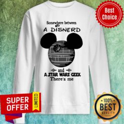 Disney Mouse Somewhere Between A Disnerd And A Star Wars Geek There’s Me Sweatshirt