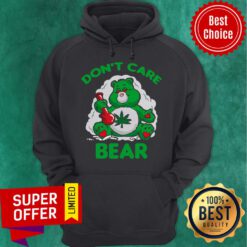Funny Cannabis Don’t Care Bear Hoodie