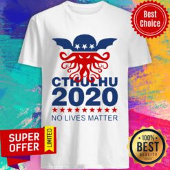 Funny Cthulhu 2020 No Lives Matter Shirt