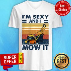Funny I’m Sexy And I Mow It V-neck