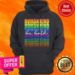 Funny Lgbt Human Kind Be Both Hoodie