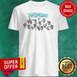 Funny Not Me Us Barnbeast Shirt