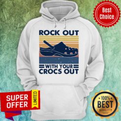 Funny Rock Out With You Crocs Out Vintage Hoodie