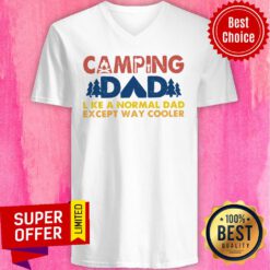 Funny Vintage Camping Dad Like A Normal Dad Except Way Cooler V-neck