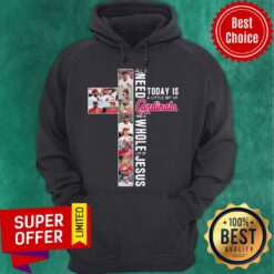 Nice All I Need Today Is A Little Bit Of Cardinals And Whole Lot Of Jesus Hoodie