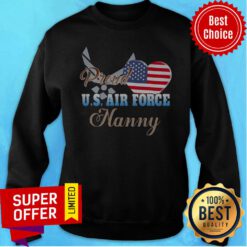 Nice American Flag Independence Day Proud U.S.Air Force Nanny Heart Sweatshirt