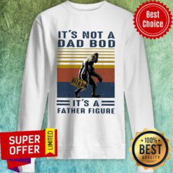 Nice It's Not A Dad Bod It's A Father Figure Bigfoot Beer Vintage Sweatshirt