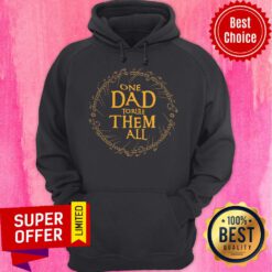 Nice One Dad To Rule Them All Hoodie