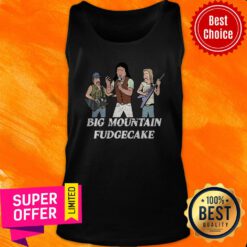Official Big Mountain Fudgecake Gotta Get Money Tank Top