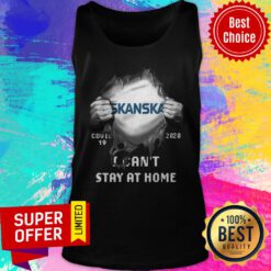 Official Blood Inside Me Skanska Company Covid-19 2020 Can’t Stay At Home Tank Top