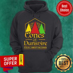 Official Cone Of The Dunes It’s All About The Cones Hoodie