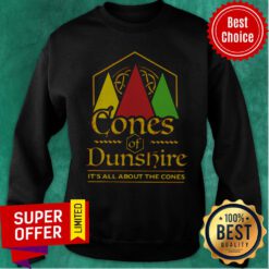 Official Cone Of The Dunes It’s All About The Cones Sweatshirt
