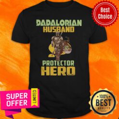 Official Dadalorian Husband Protector Hero Shirt
