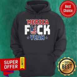 Official Merica Fuck Yeah Happy Independence Day Hoodie