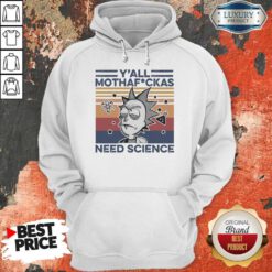 Official Rick And Morty Y’all Mothafuckas Need Science Vintage Hoodie