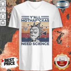 Official Rick And Morty Y’all Mothafuckas Need Science Vintage V-neck
