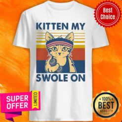 Official Strong Cat Kitten My Swole On Vintage Shirts