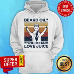 Premium Beard Oil You Mean Love Juice Vintage Hoodie