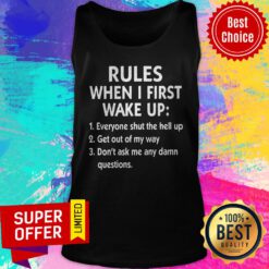 Premium Rules When I First Wake Up Tank Top