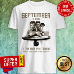 Premium September 8 1966 Star Trek Premieres The World Was Never The Same Shirt