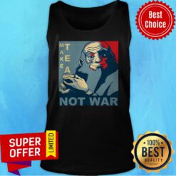 Top Make Tea Not War Tank Top