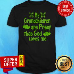 Top My Grandchildren Are Proof That God Loves Me Vintage Shirt