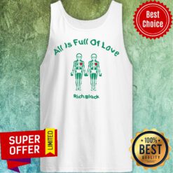 Awesome All Is Full Of Love Rich Black Funny Tank Top