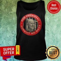 Awesome Eugene Debs For President Convict No 9653 Socialist Tank Top