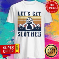 Awesome Let’s Get Slothed Beer Vintage Shirt