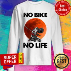 Awesome No Bike No Life Sunset Sweatshirt