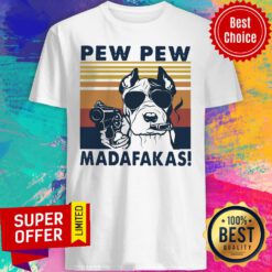 Awesome Pitbull Pew Pew Madafakas Vintage Retro Shirt