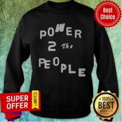 Awesome Power 2 The People Sweatshirt