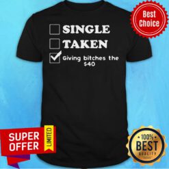 Awesome Single Take Giving Bitches The Shirt