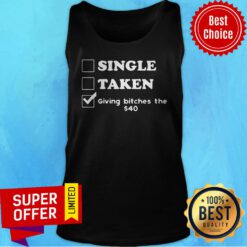 Awesome Single Take Giving Bitches The Tank Top