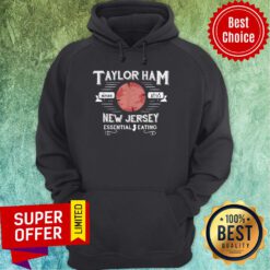 Awesome Taylor Ham Since 1856 New Jersey Essential Eating Hoodie