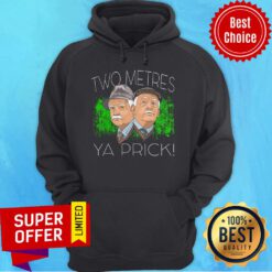 Awesome Two Metres Ya Prick Hoodie