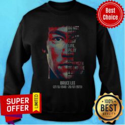 Bruce Lee 27-10-1940 20-07-1973 Do Not Pray For An Easy Life Pray For The Strength To Endure A Difficult One Sweatshirt