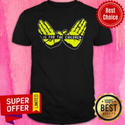 Funny Hand Is For The Children Shirt