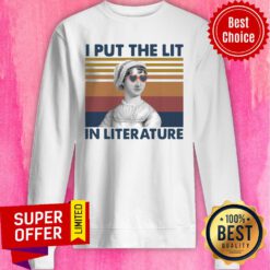 Funny Jane Austen I Put The Lit In Literature Vintage Sweatshirt