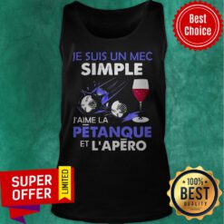 Funny Je Suis Un Mec Simple J’aime La Petanque Et L’apero Tank Top