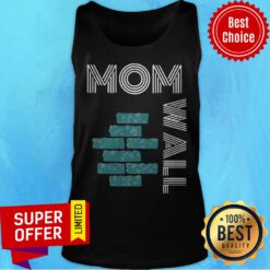 Funny Moms Of Wall Tank Top