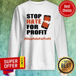 Funny Stop Hate For Profit Sweatshirt